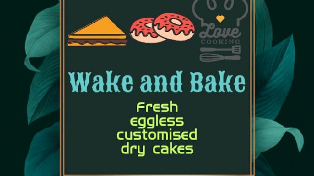 Wake And Bake (Home Bakery)